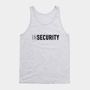 Insecurity Tank Top